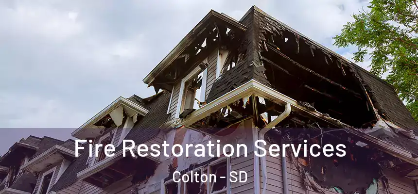  Fire Restoration Services Colton - SD
